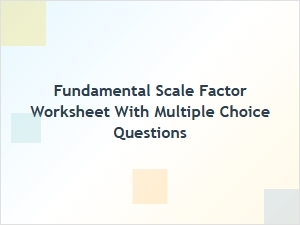 Mastering Scale Factor Calculations with Multiple Choice Questions