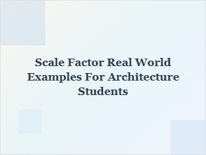 Mastering Scale in Architectural Design Applications